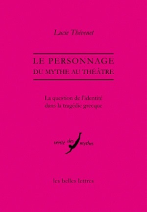 Le Personnage, du mythe au théâtre