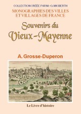 MAYENNE (SOUVENIRS DU VIEUX-)
