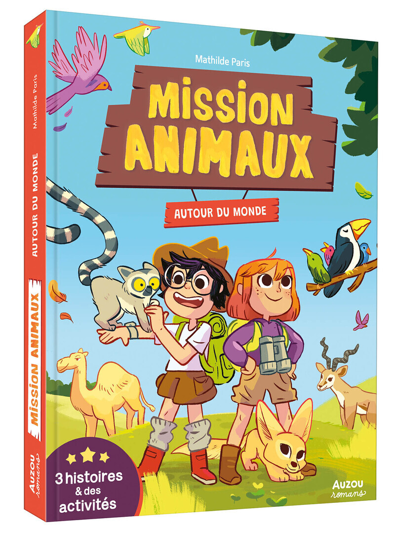 Mission Animaux - Autour du monde - 3 histoires et des activités