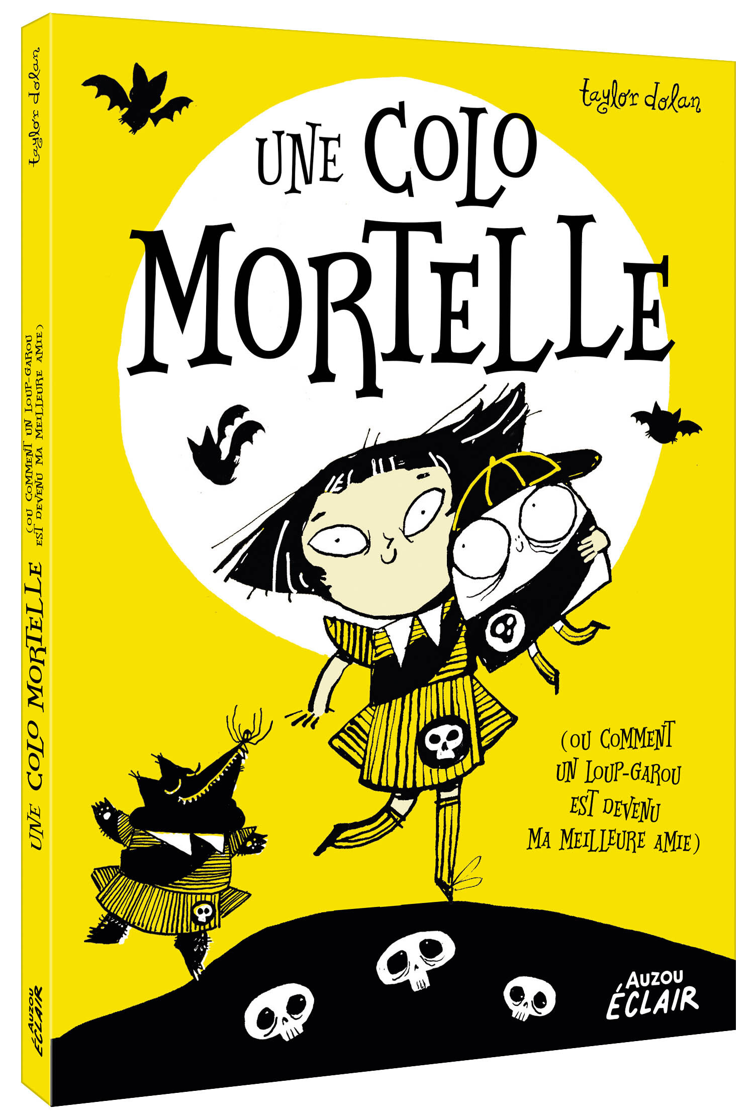 Une colo mortelle - Ou comment un loup-garou est devenu ma meilleure amie