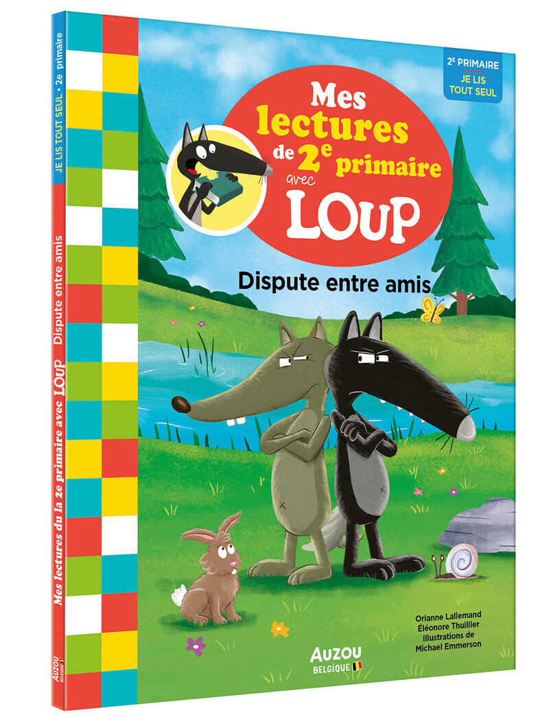 Mes lectures de 2e primaire avec loup - Dispute entre amis