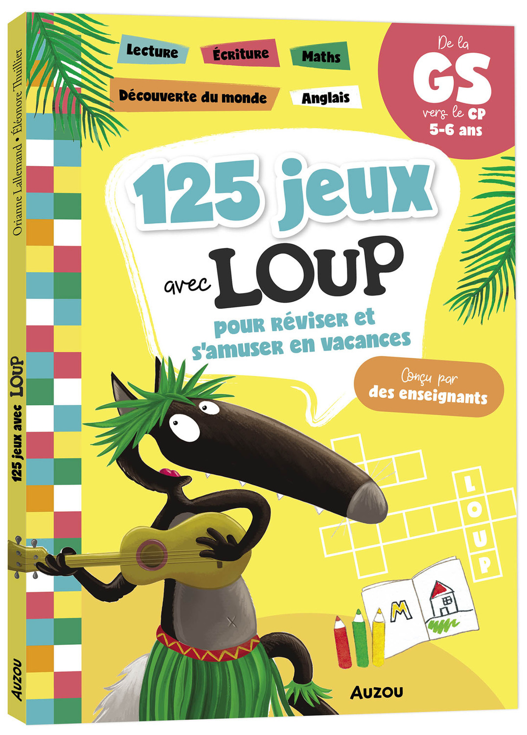 125 jeux avec Loup pour réviser et s'amuser en vacances