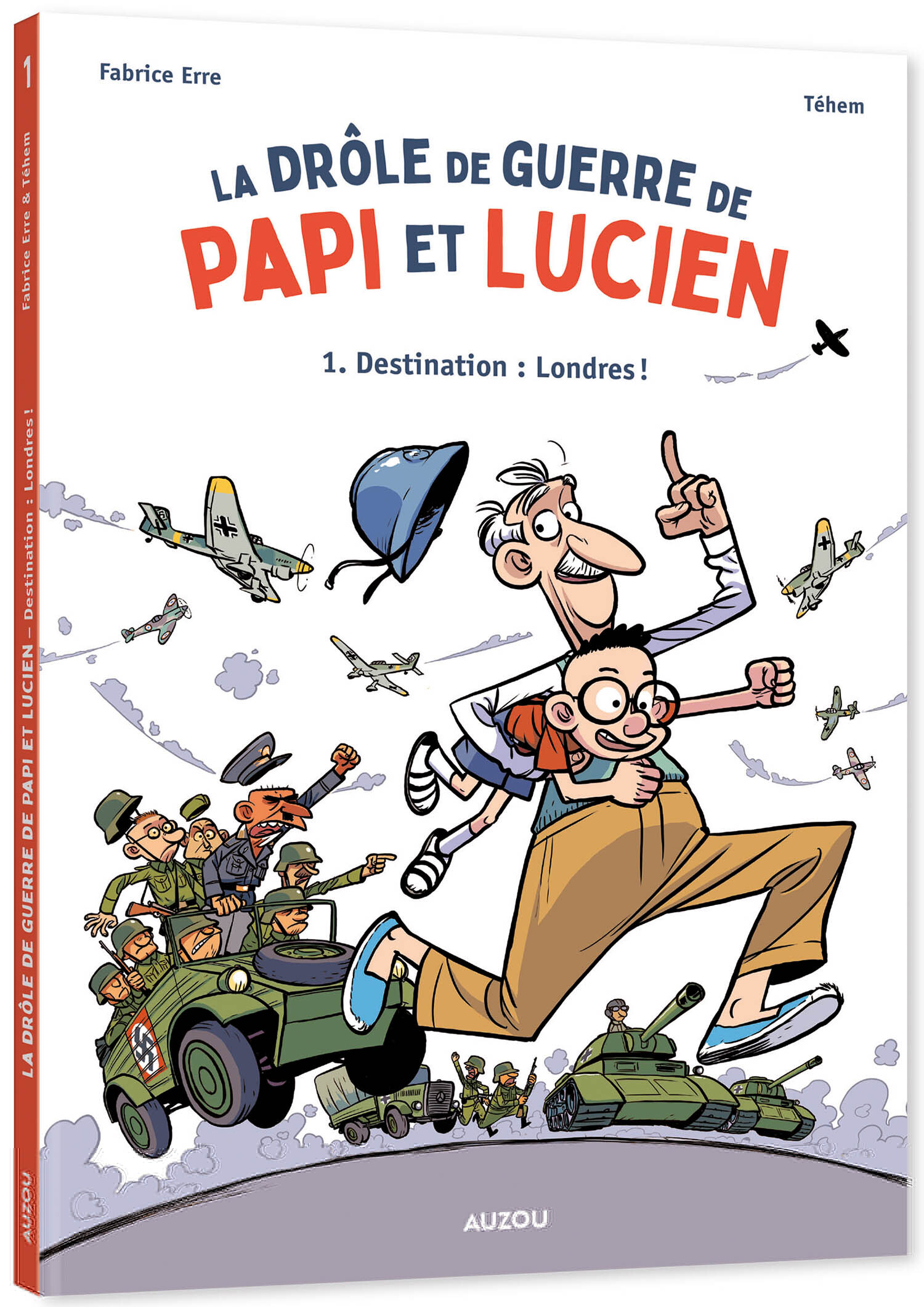 La drôle de guerre de Papi et Lucien - Tome 1 Destination : Londres !