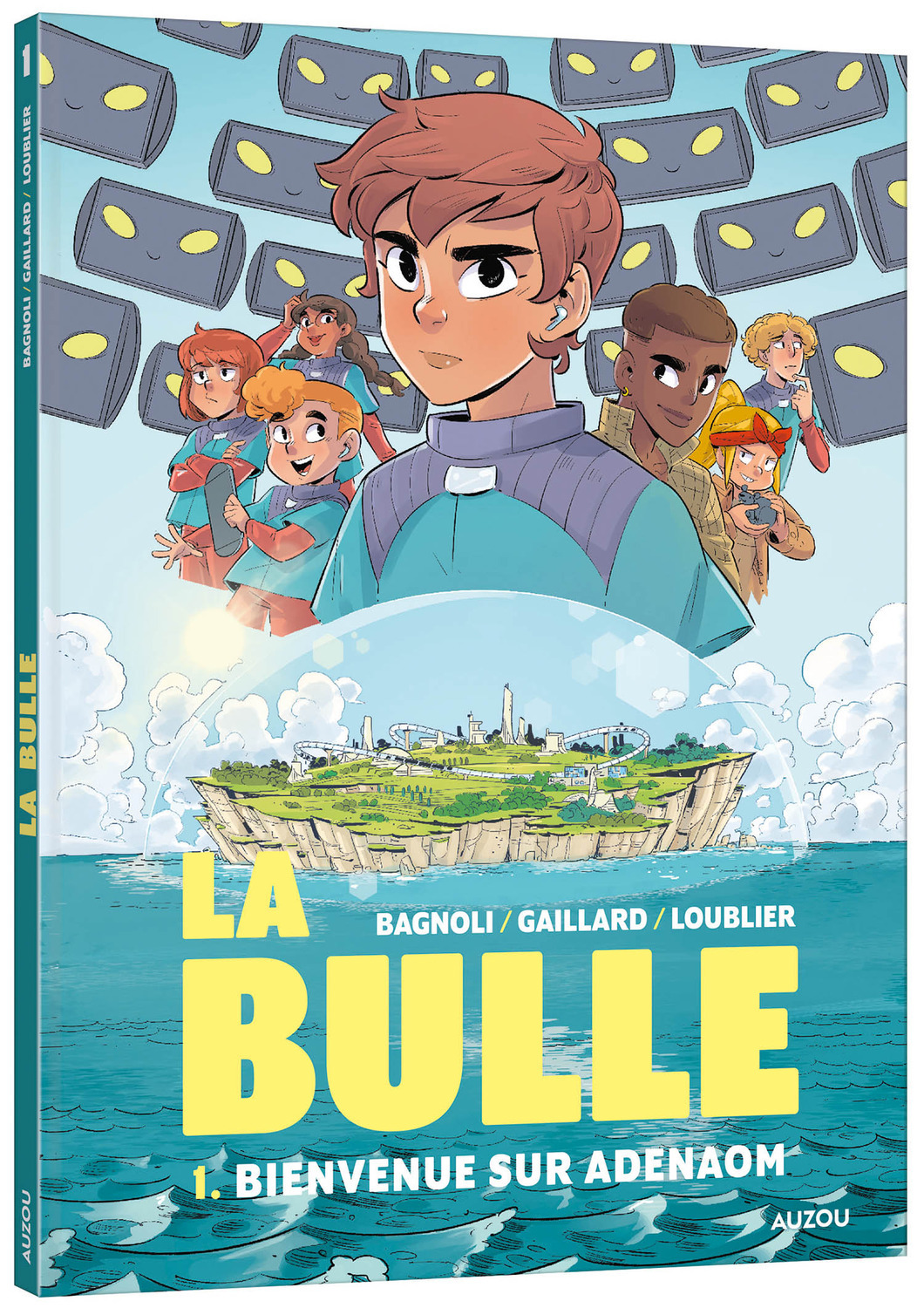 La Bulle - Tome 1 Bienvenue sur Adenaom