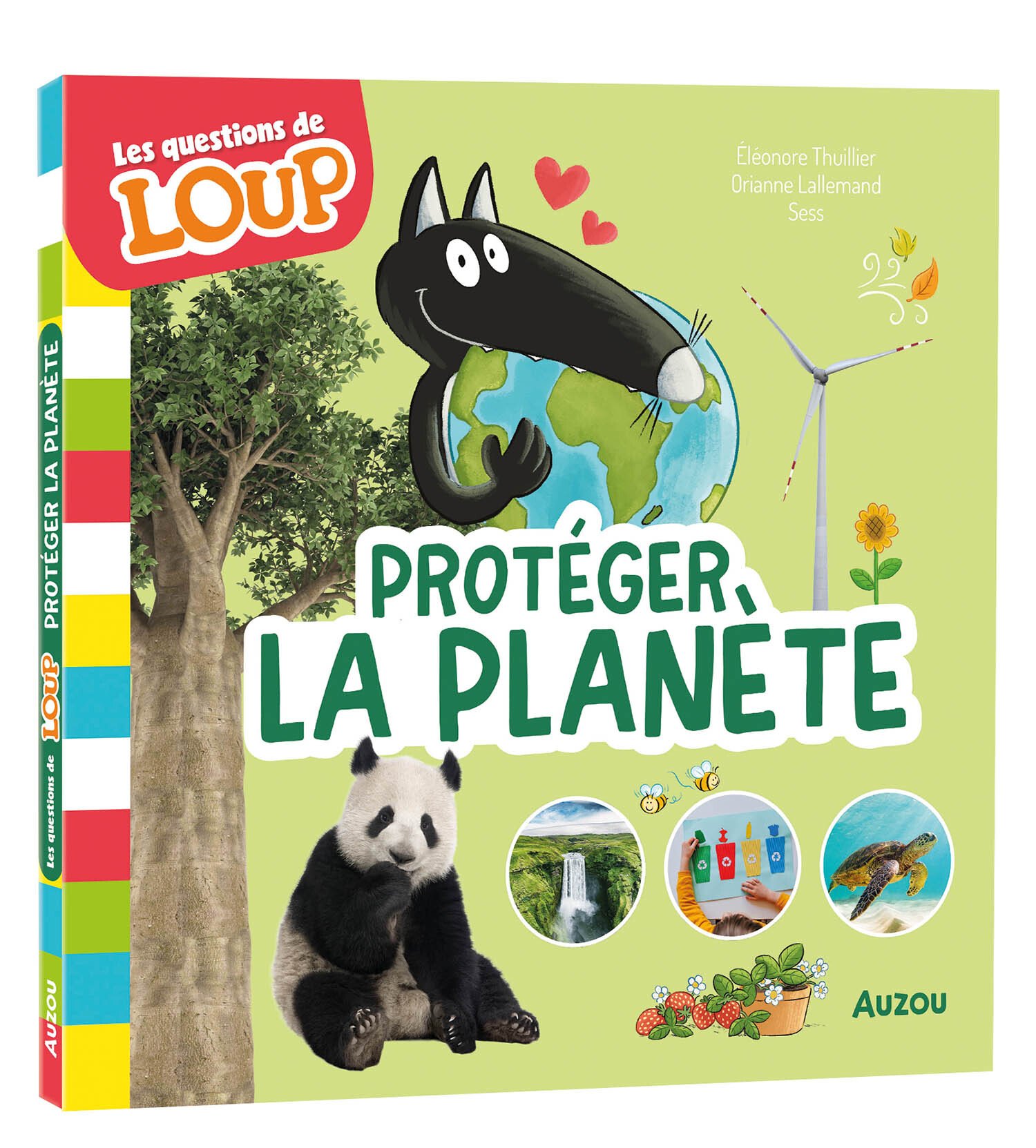 LES QUESTIONS DE LOUP - PROTEGER LA PLANETE