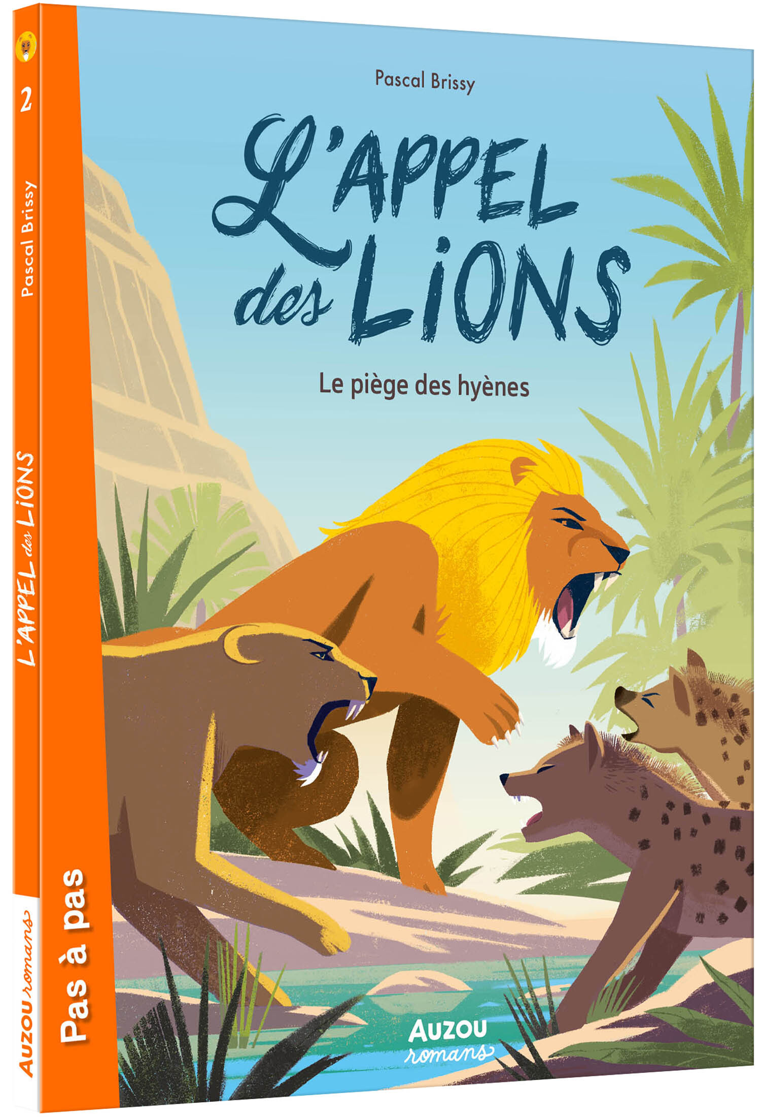 L'appel des lions - Tome 02 Le piège des hyènes