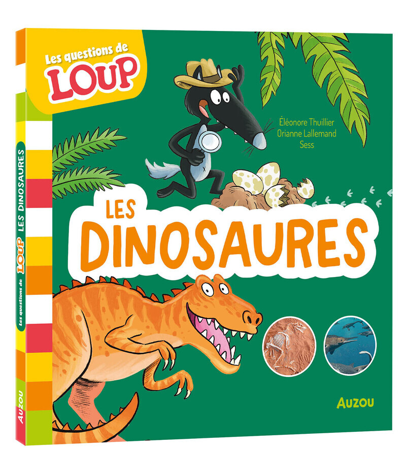 Les questions de loup - les dinosaures