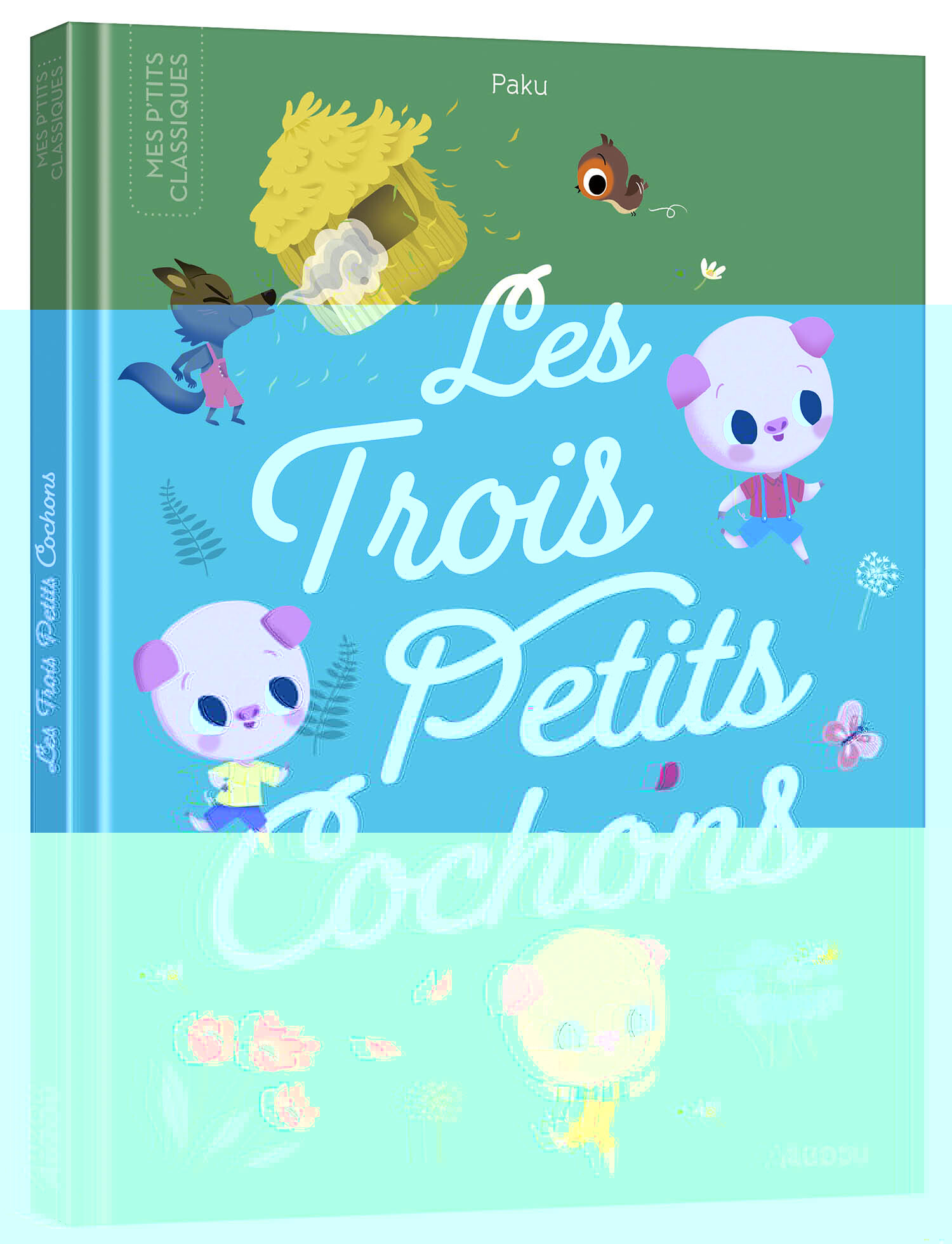 LES P'TITS CLASSIQUES A ECOUTER - LES TROIS PETITS COCHONS