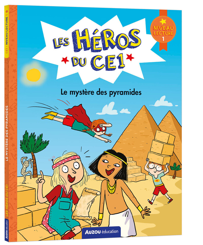 Les héros du CE1 - niveau 1 - le mystère des pyramides
