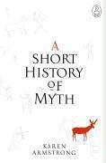 A SHORT HISTORY OF MYTH