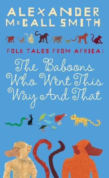 Folktales from Africa: The Baboons Who Went This Way and That