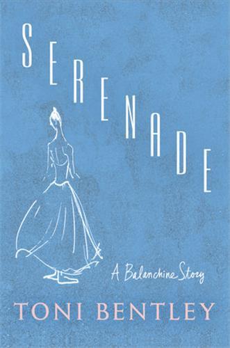 Serenade A Balanchine story /anglais