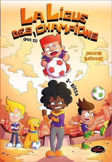 LA LIGUE DES PAS SI CHAMPIONS V 03 AISSA