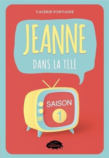 JEANNE DANS LA TELE SAISON 1