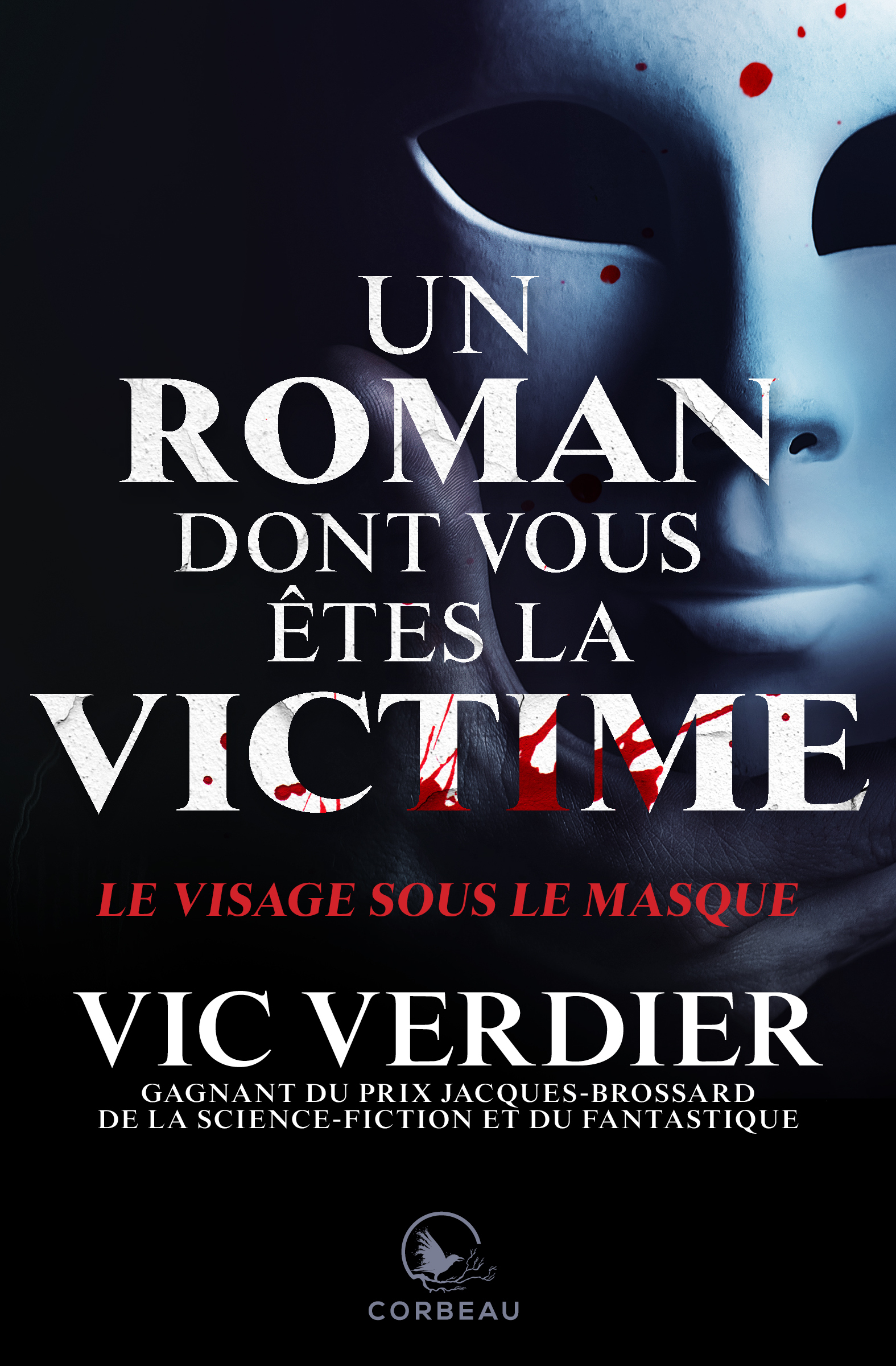 Un roman dont vous êtes la victime - Le visage sous le masque