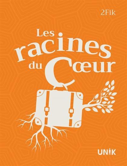 LES RACINES DU COEUR