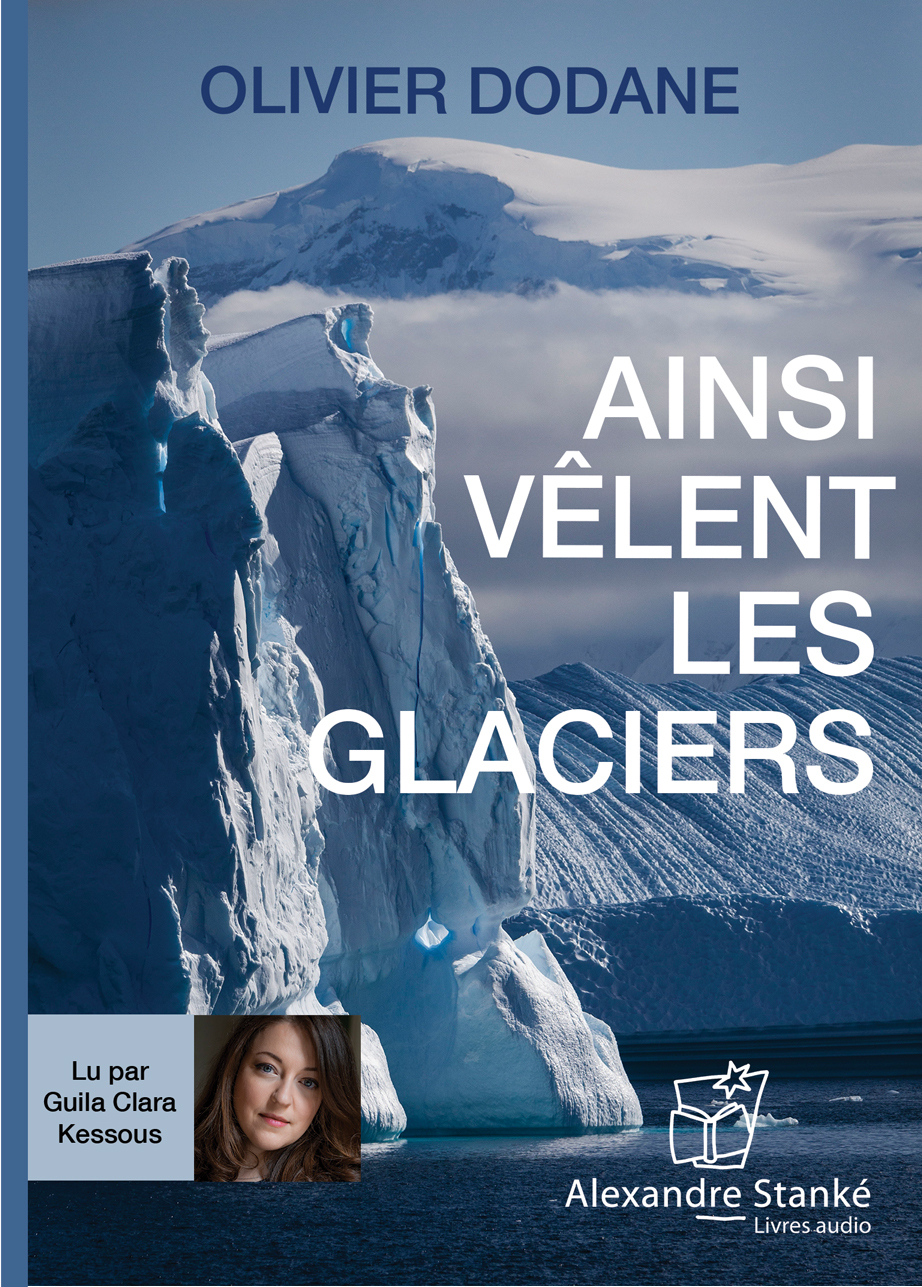 AINSI VELENT LES GLACIERS
