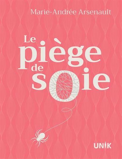 LE PIEGE DE SOIE