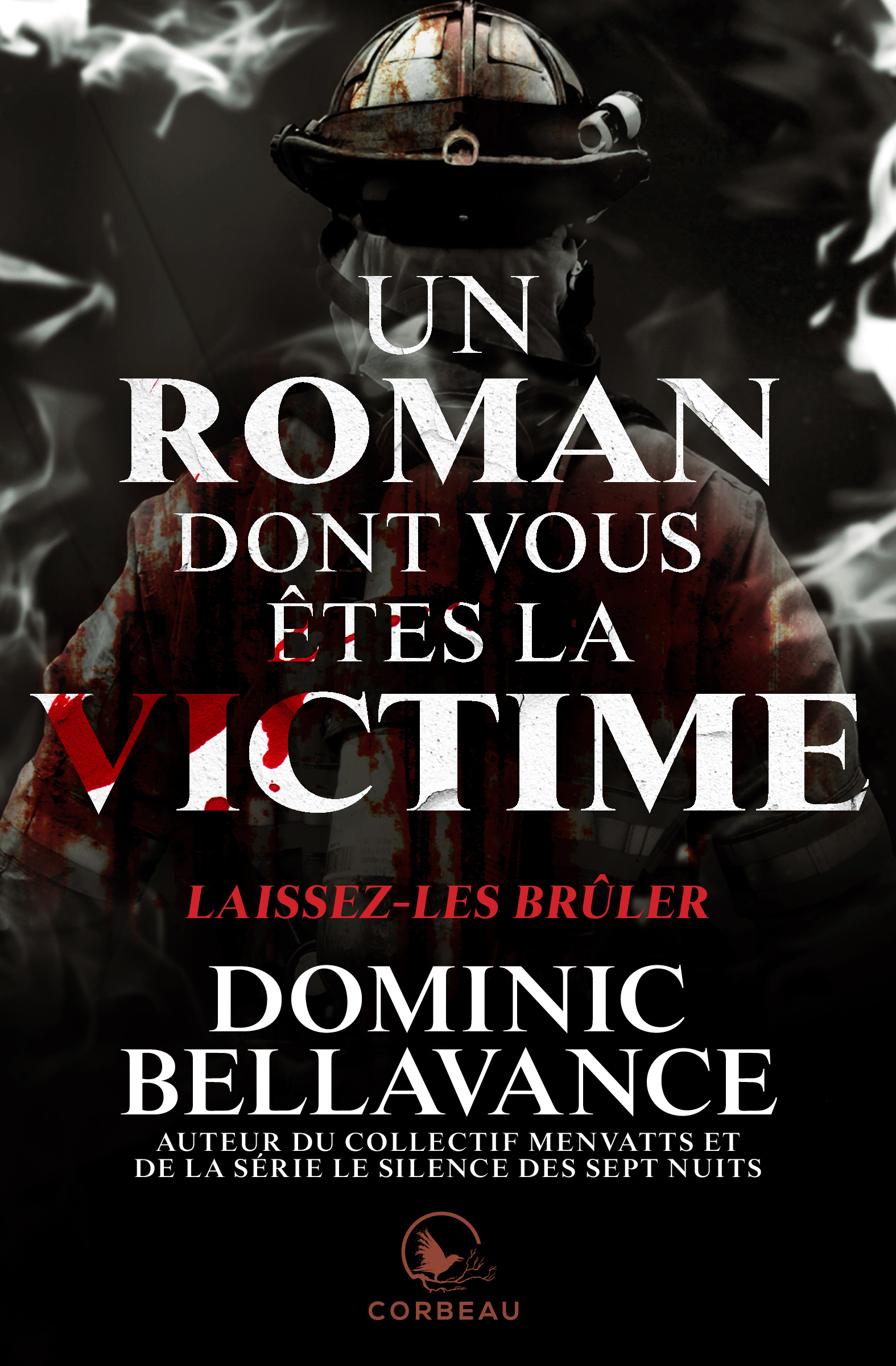 Un roman dont vous êtes la victime - Laissez les bruler