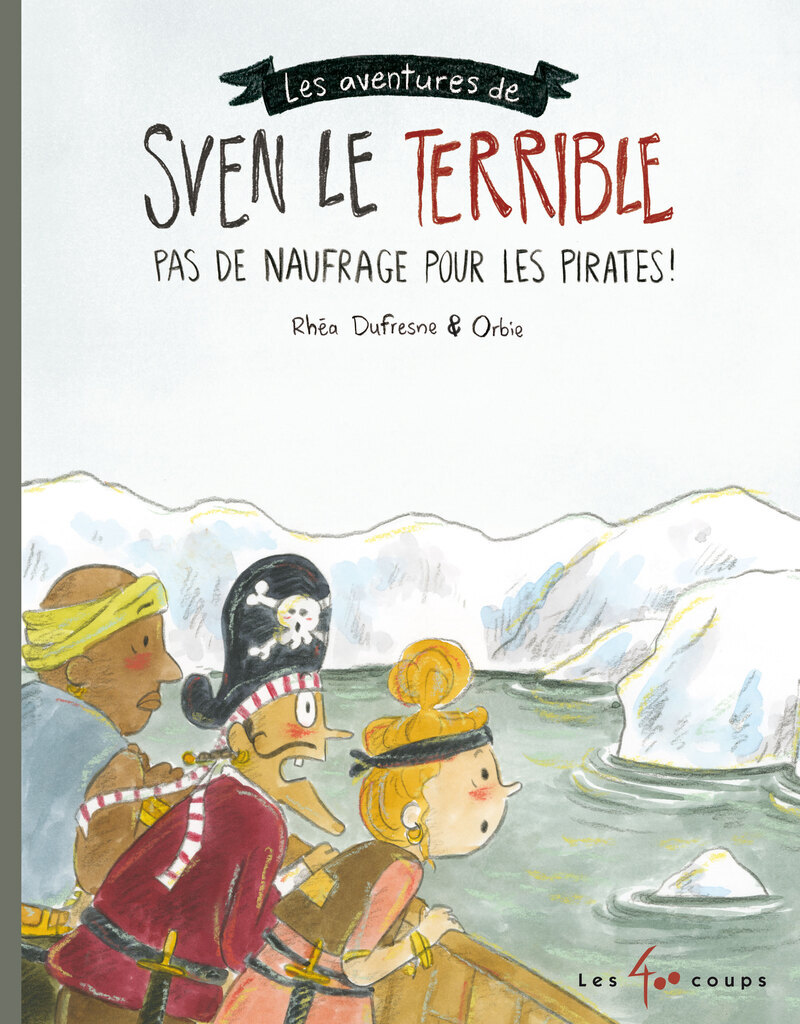 Sven le Terrible - Pas de naufrage pour les pirates !