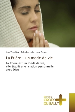 La Priere - un mode de vie