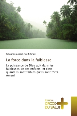 La force dans la faiblesse