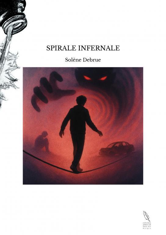SPIRALE INFERNALE