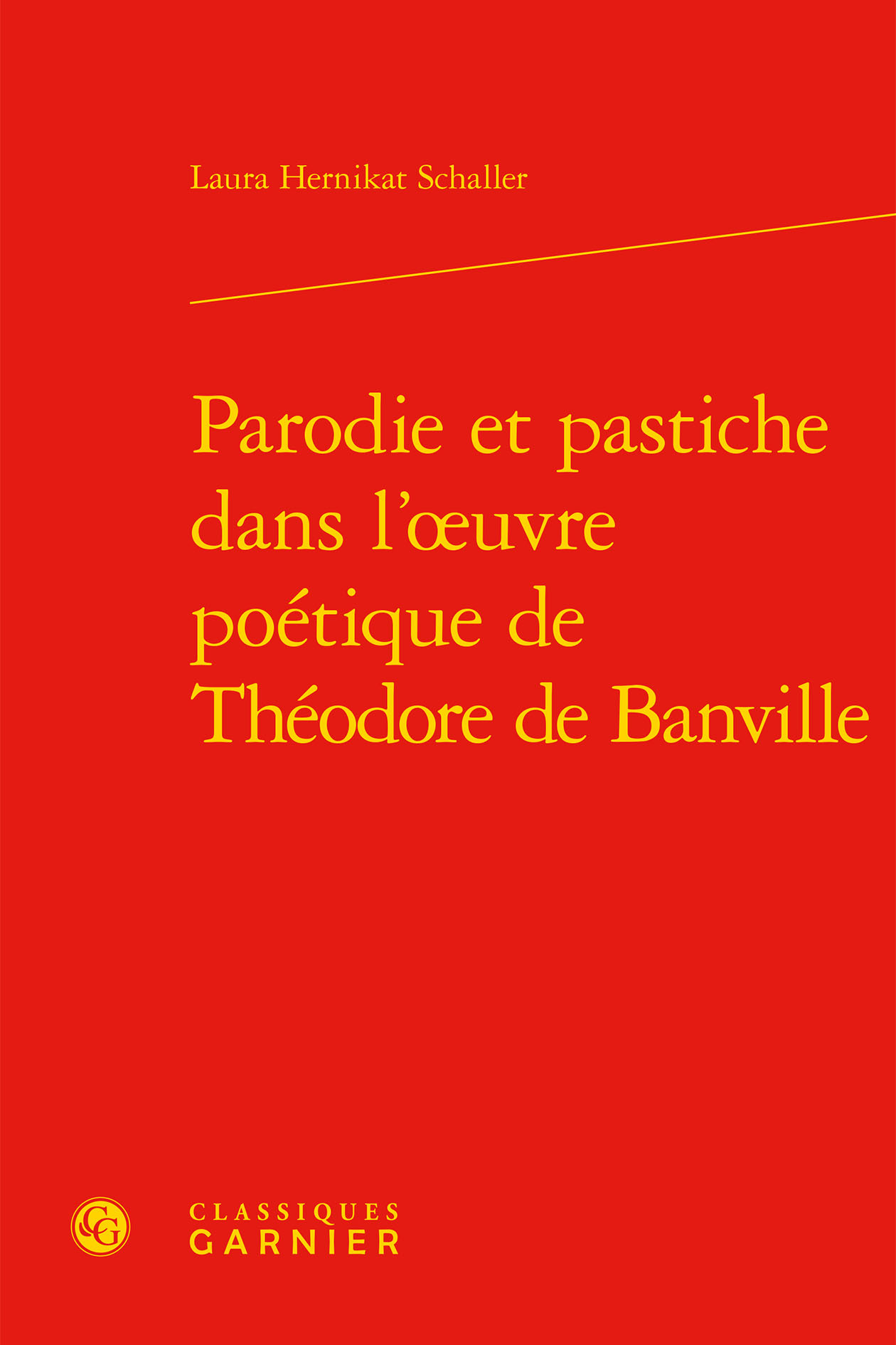 Parodie et pastiche dans l'oeuvre poétique de Théodore de Banville