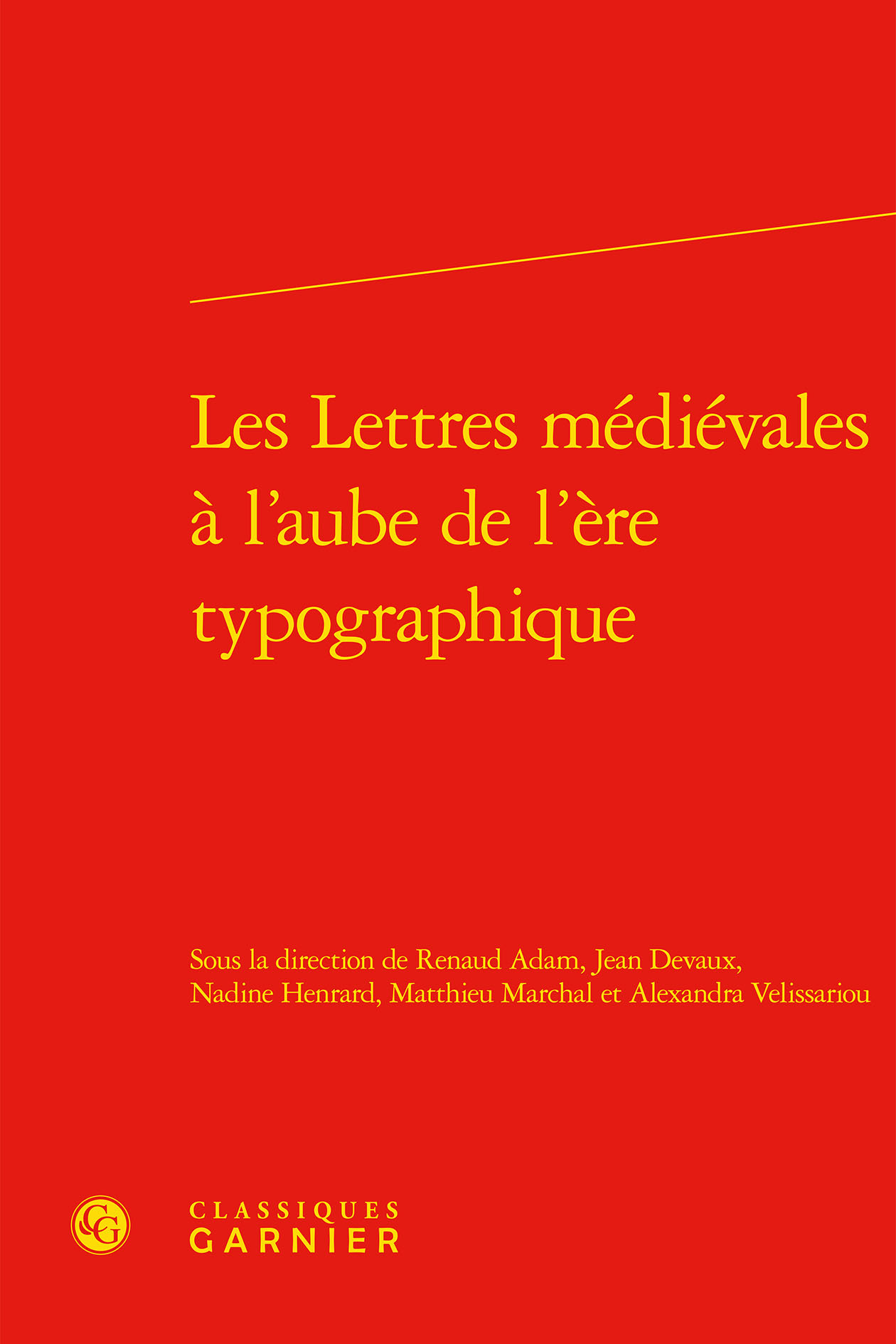 Les Lettres médiévales à l'aube de l'ère typographique
