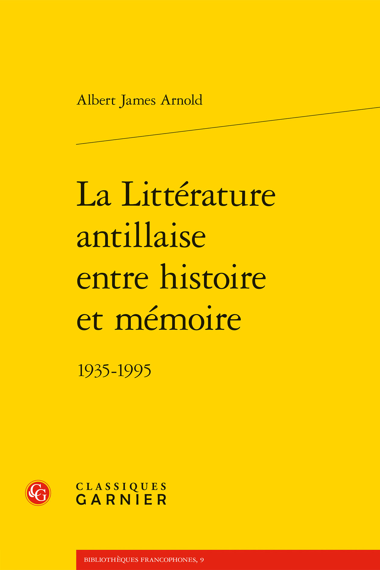 La Littérature antillaise entre histoire et mémoire