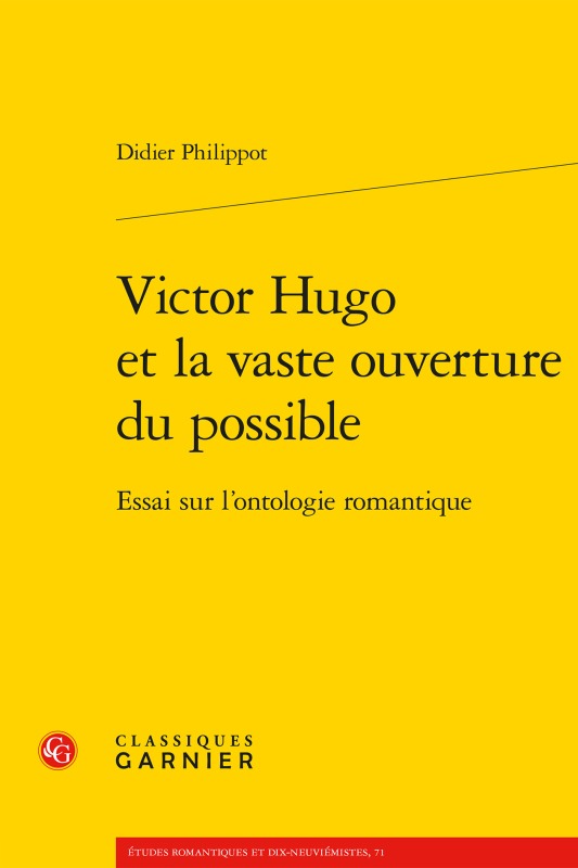 Victor Hugo et la vaste ouverture du possible