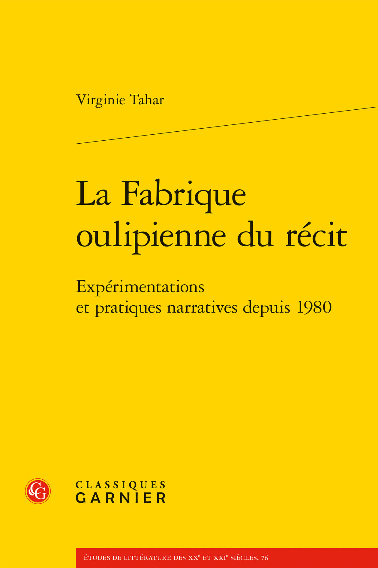 La Fabrique oulipienne du récit