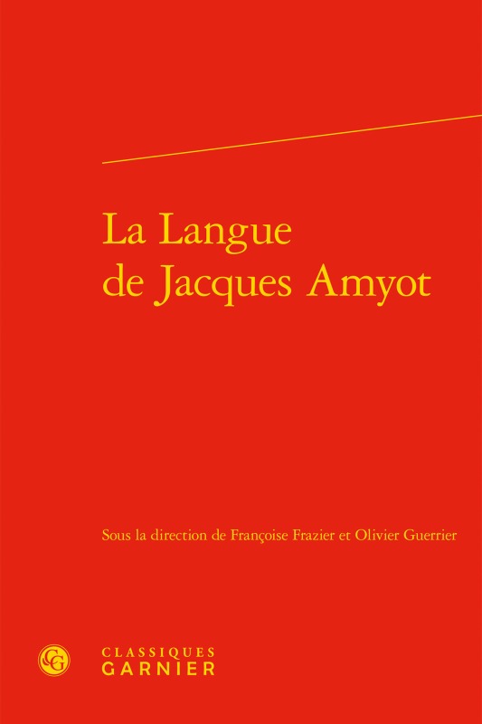 La Langue de Jacques Amyot