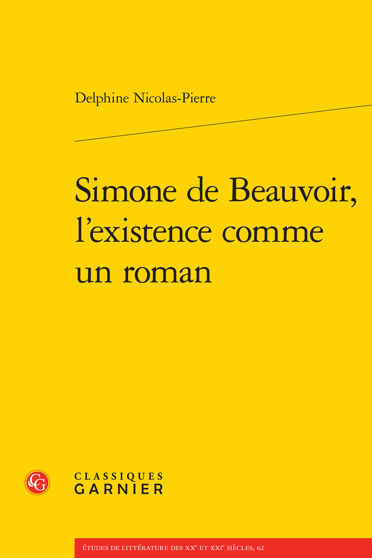 Simone de Beauvoir, l'existence comme un roman