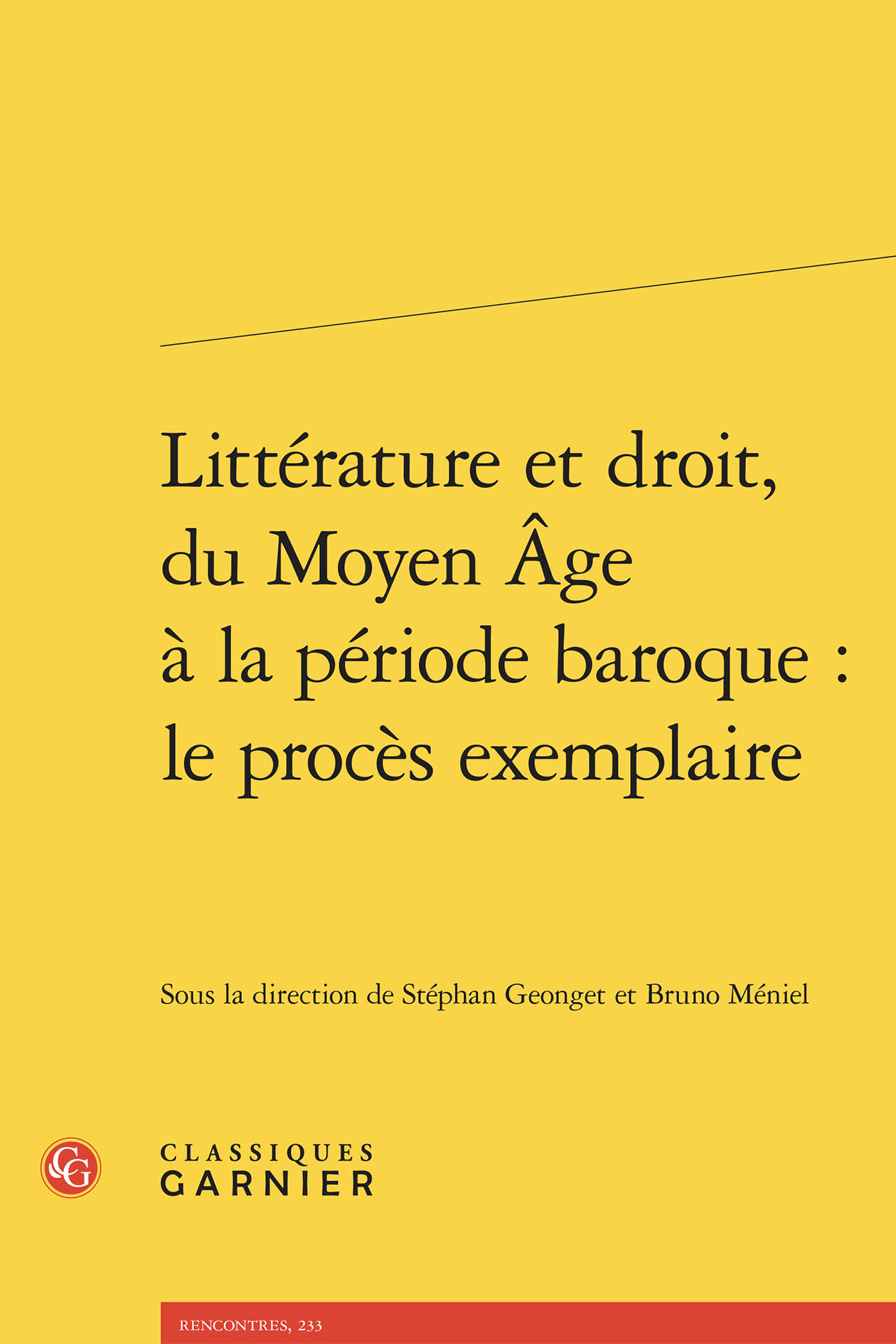 Littérature et droit, du Moyen Âge à la période baroque : le procès exemplaire