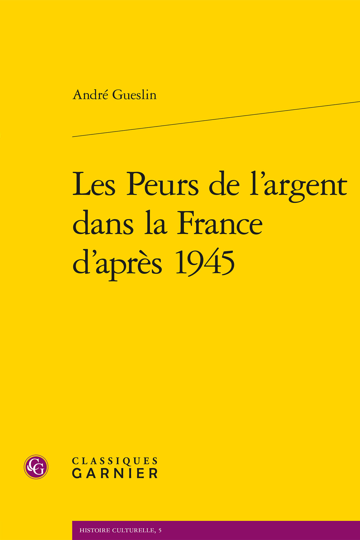 Les Peurs de l'argent dans la France d'après 1945