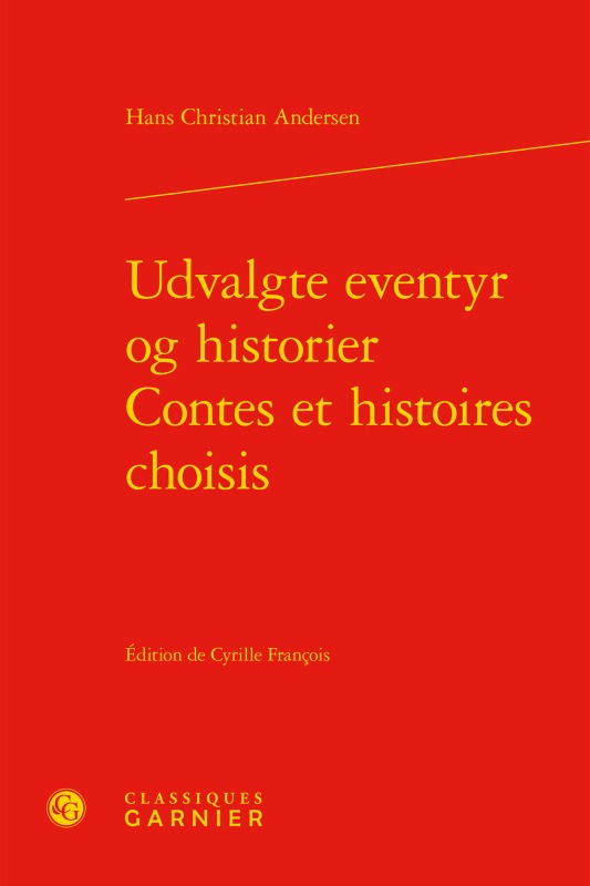 Udvalgte eventyr og historier / Contes et histoires choisis