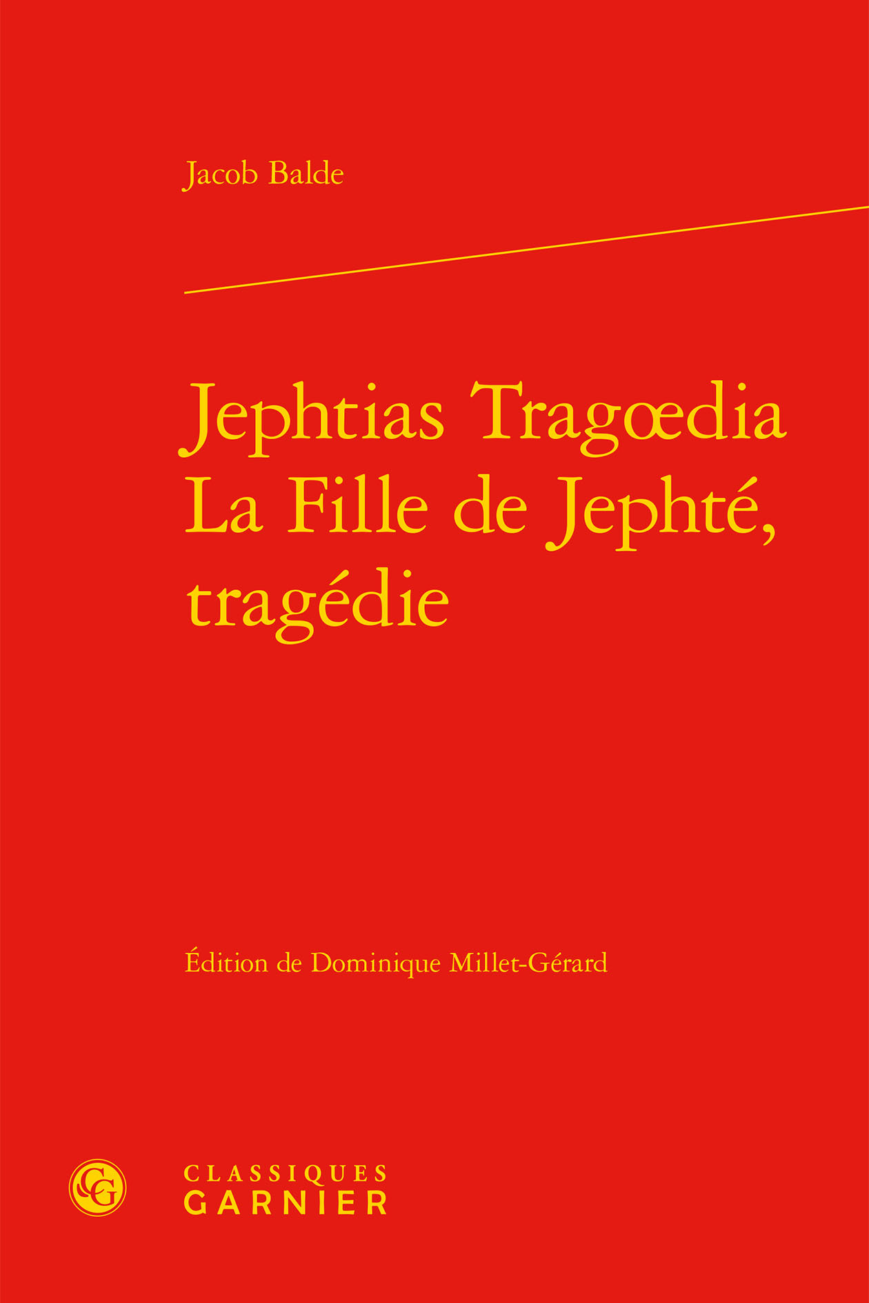 Jephtias Tragoedia / La Fille de Jephté, tragédie