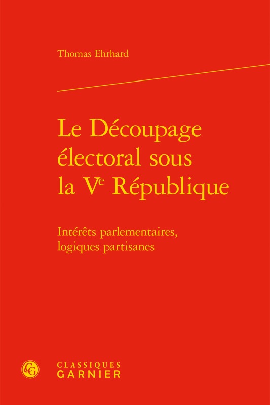 Le Découpage électoral sous la Ve République