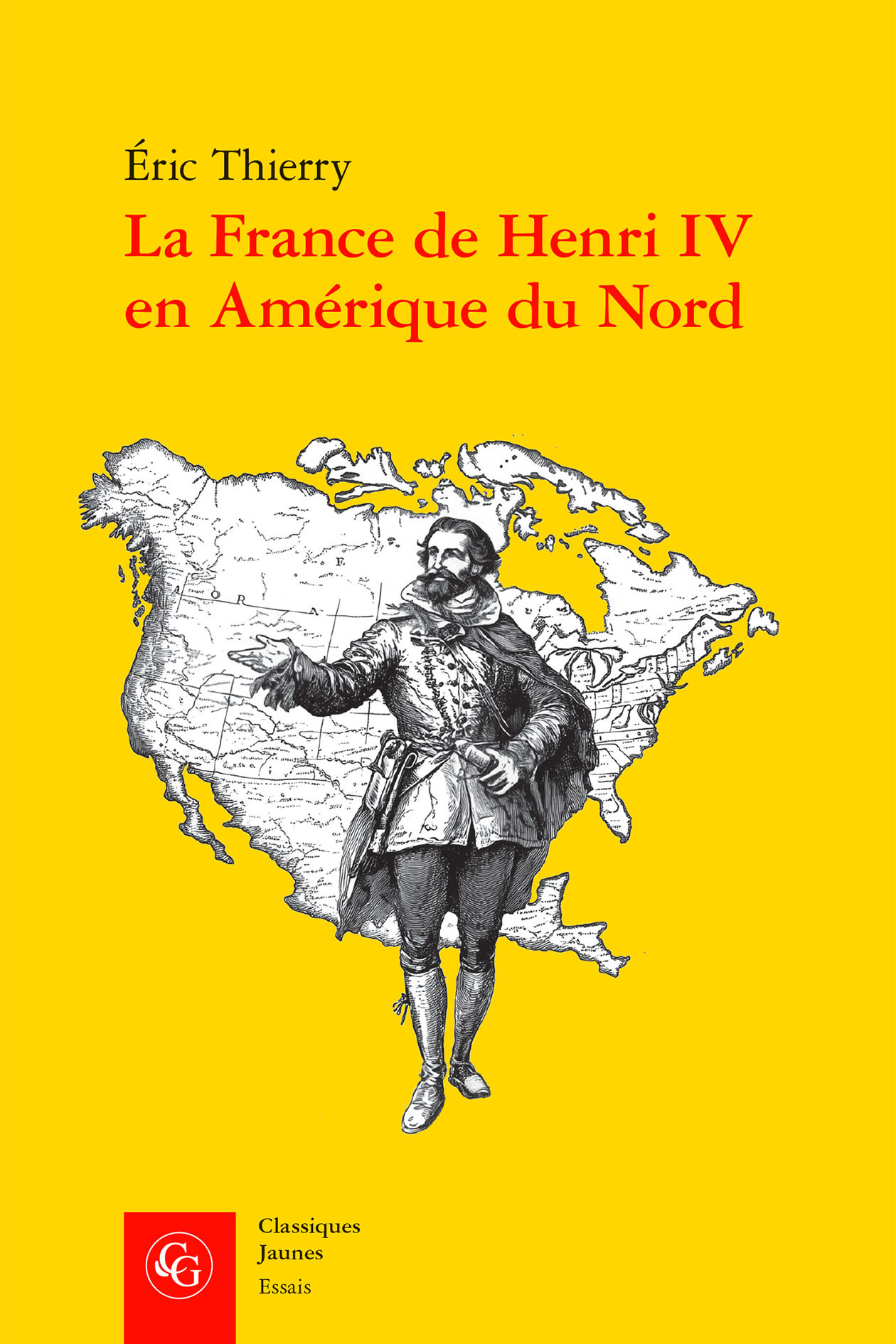 La France de Henri IV en Amérique du Nord