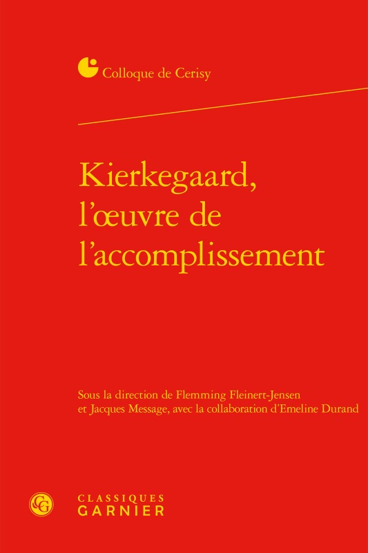 Kierkegaard, l'oeuvre de l'accomplissement