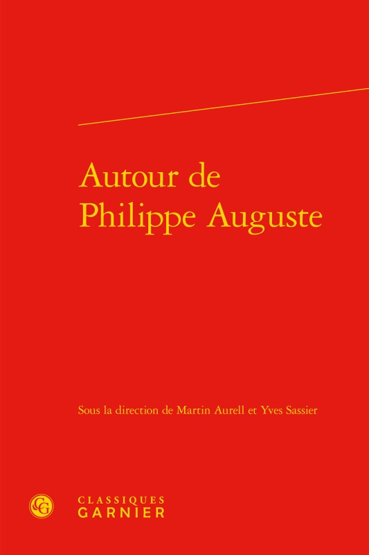 Autour de Philippe Auguste