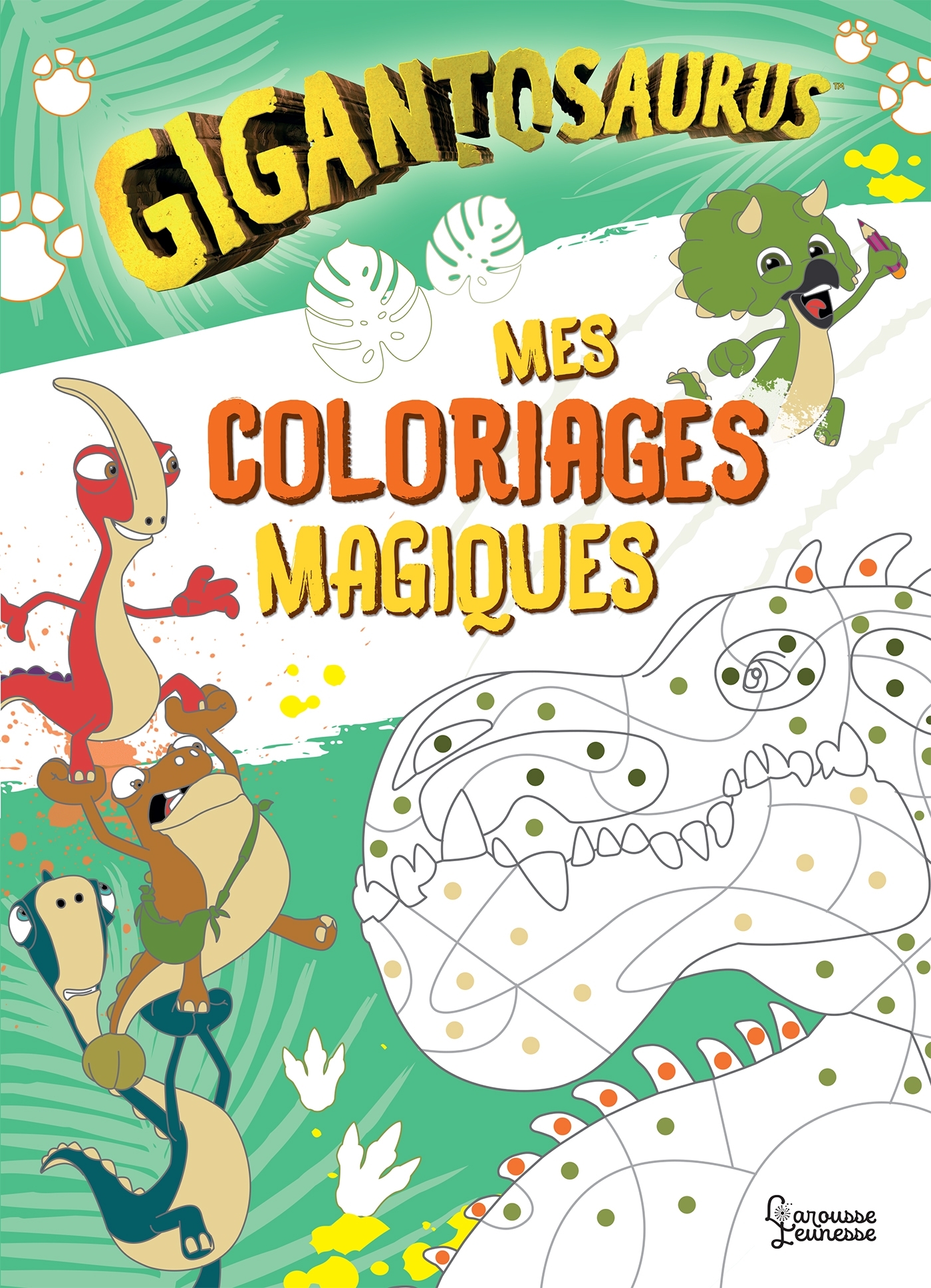 Mon cahier de coloriages magiques Gigantosaurus