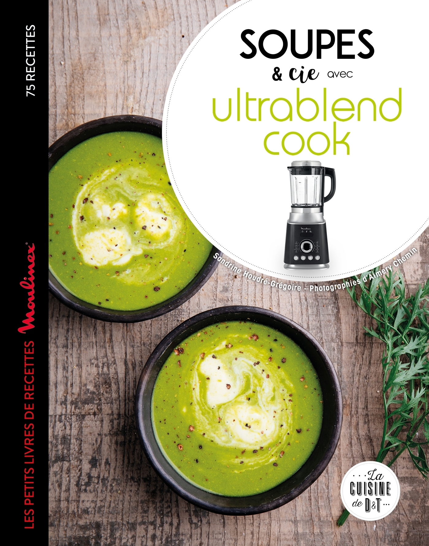 Soupes et cie avec Ultrablend cook