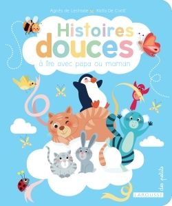 Histoires douces à lire avec papa et maman