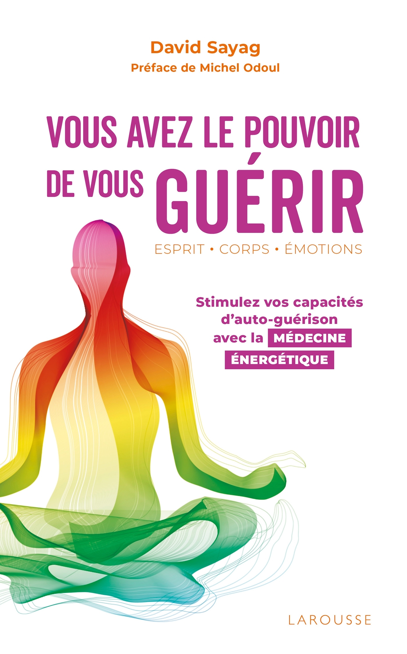 Vous avez le pouvoir de vous guérir