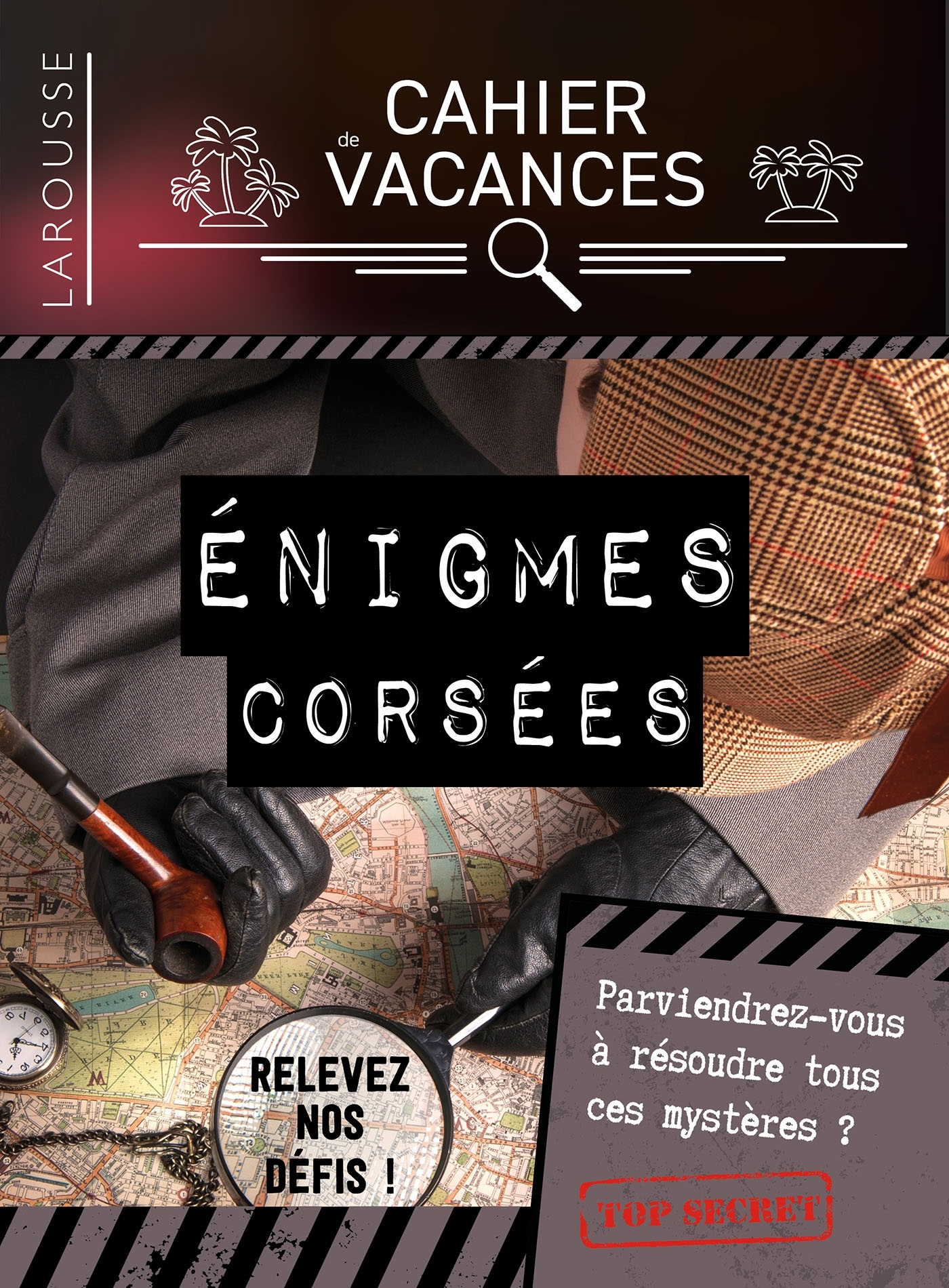 Cahier de vacances Larousse (adultes) spécial ENIGMES