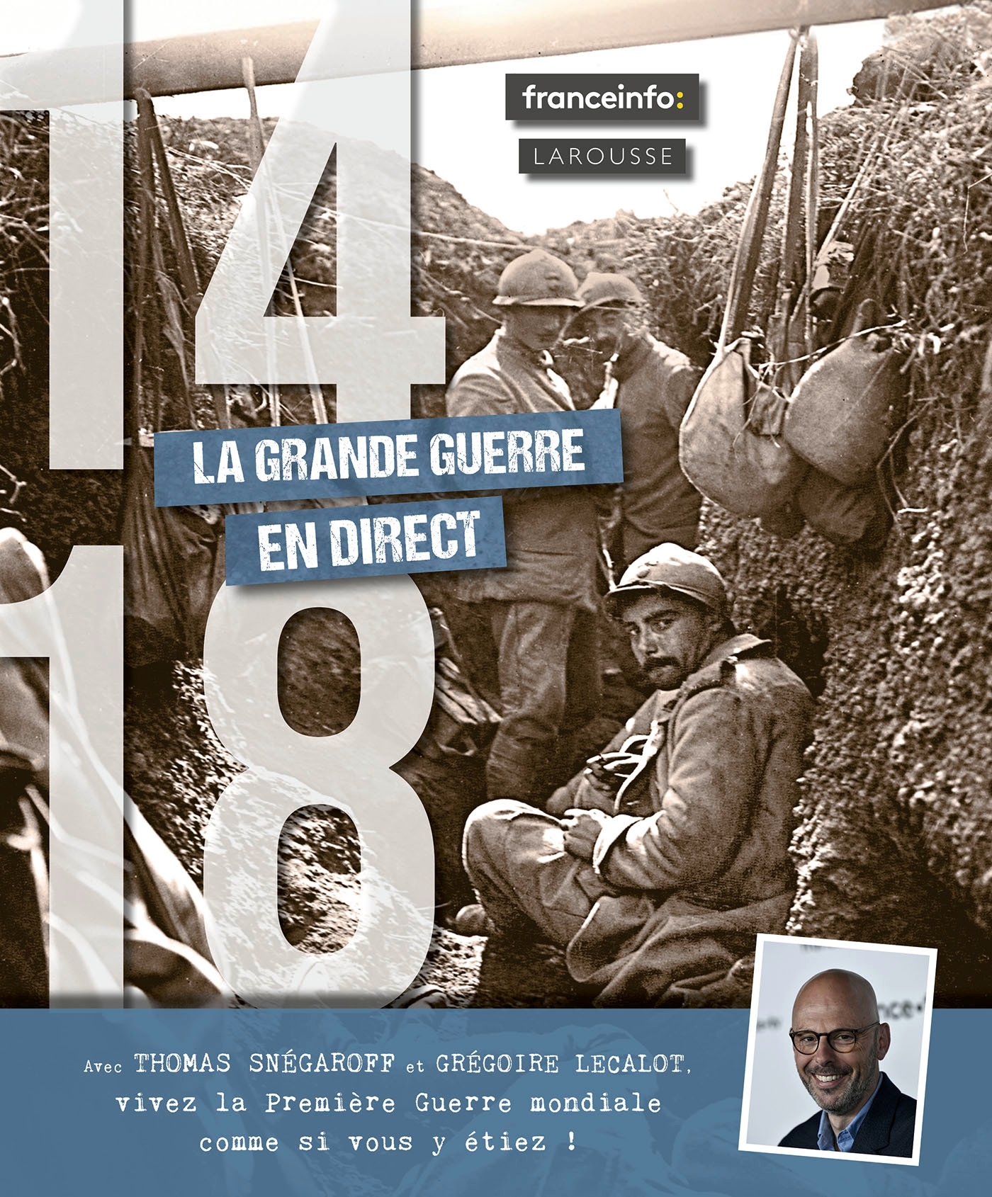 14-18 comme si vous y étiez