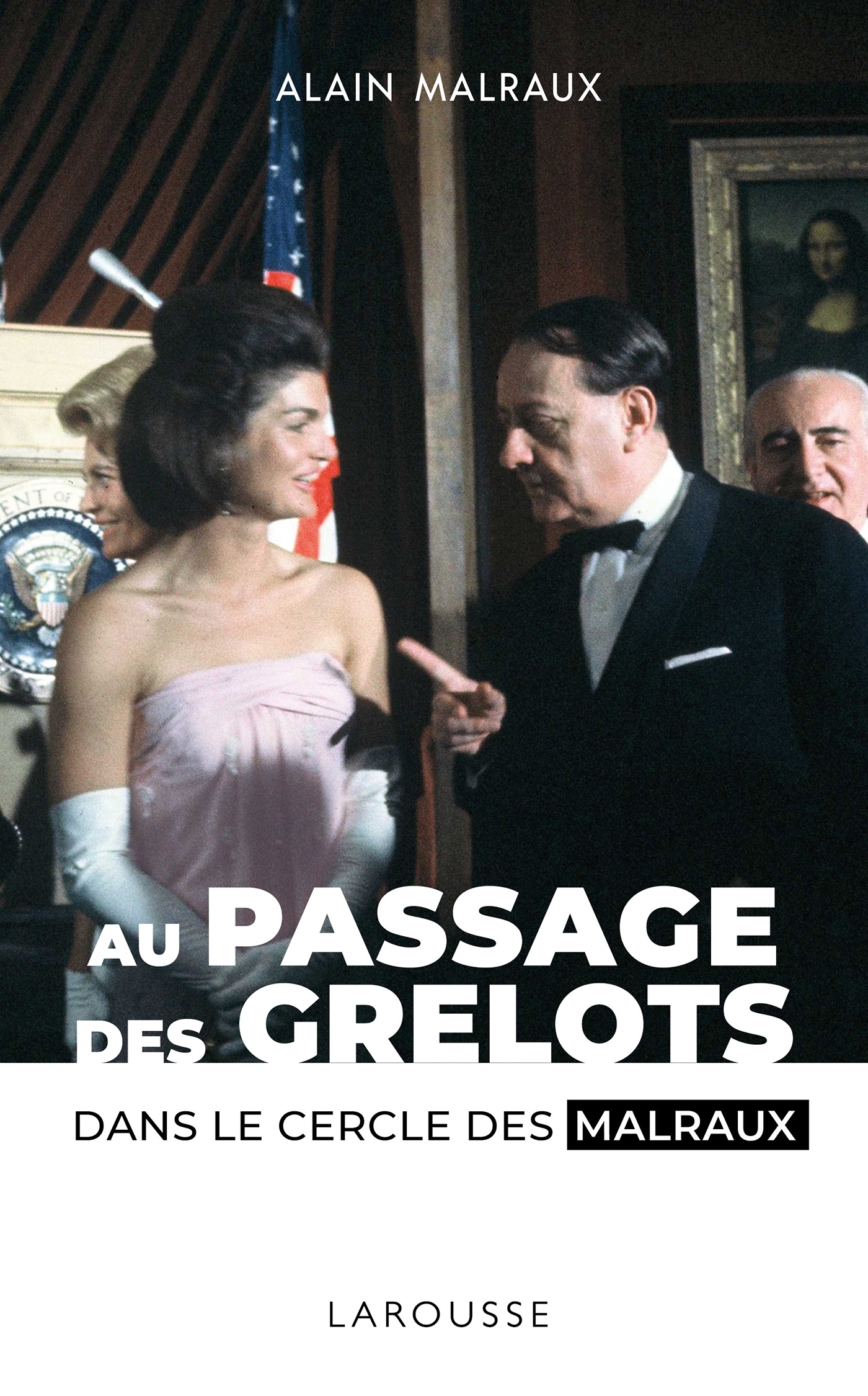 Au passage des grelots, dans le cercle des Malraux