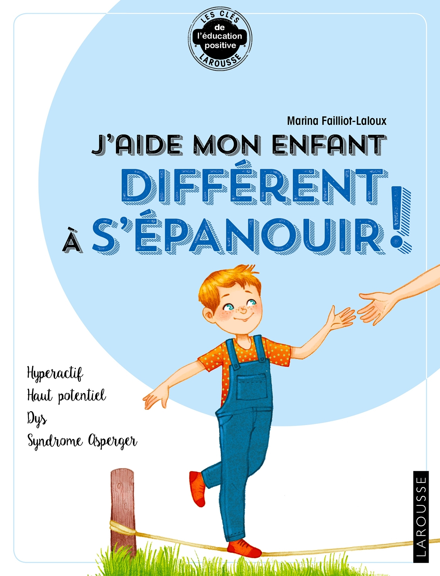 J'aide mon enfant différent à s'épanouir